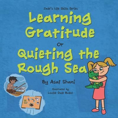 Cover for Asaf Shani · Learning Gratitude OR Quieting the Rough Sea (Paperback Book) (2018)