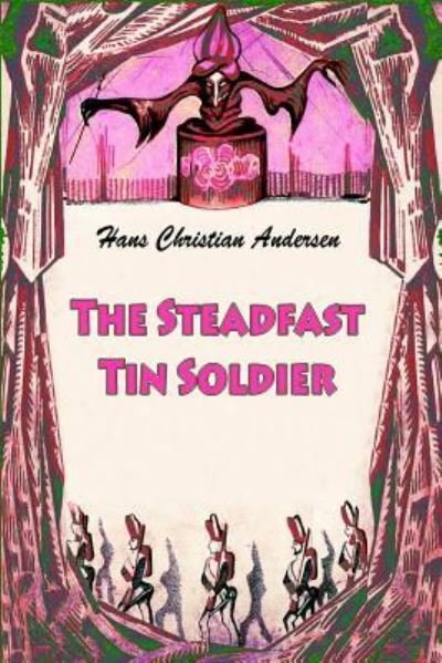 Cover for Hans Christian Andersen · The Steadfast Tin Soldier (Paperback Book) (2018)