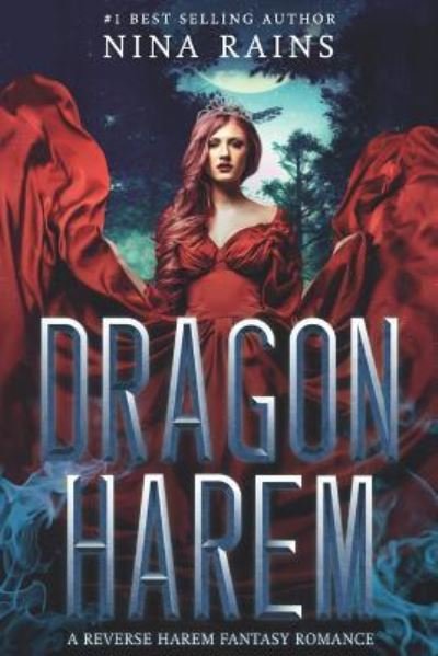 Cover for Nina Rains · Dragon Harem : A Reverse Harem Fantasy Romance (Paperback Bog) (2018)