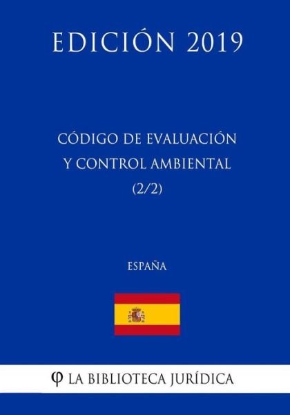 Cover for La Biblioteca Juridica · C digo de Evaluaci n Y Control Ambiental (2/2) (Espa a) (Edici n 2019) (Pocketbok) (2018)
