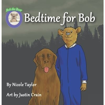 Cover for Nicole Taylor · Bedtime for Bob (Paperback Book) (2020)