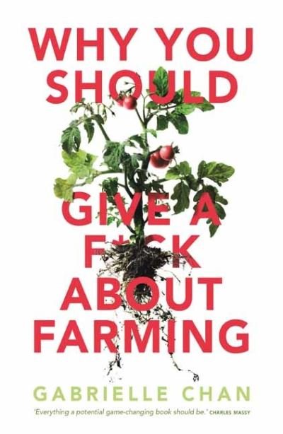 Gabrielle Chan · Why You Should Give a F*ck About Farming (Paperback Bog) (2021)