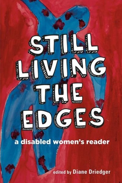 Cover for Still Living the Edges: A Disabled Women's Reader - Inanna Publications (Paperback Bog) (2022)