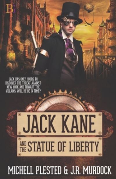 Jack Kane And The Statue Of Liberty - Michell Plested - Books - Champagne Books - 9781771552332 - March 20, 2016