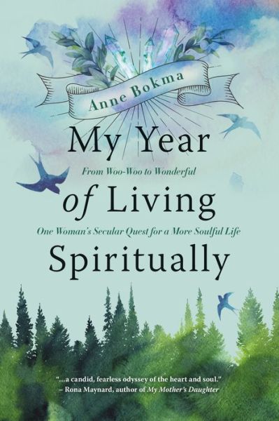 Cover for Anne Bokma · My Year of Living Spiritually&amp;nbsp; (Book) (2020)