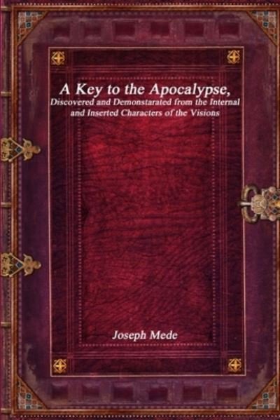 Cover for Joseph Mede · A Key to the Apocalypse (Paperback Bog) (2017)