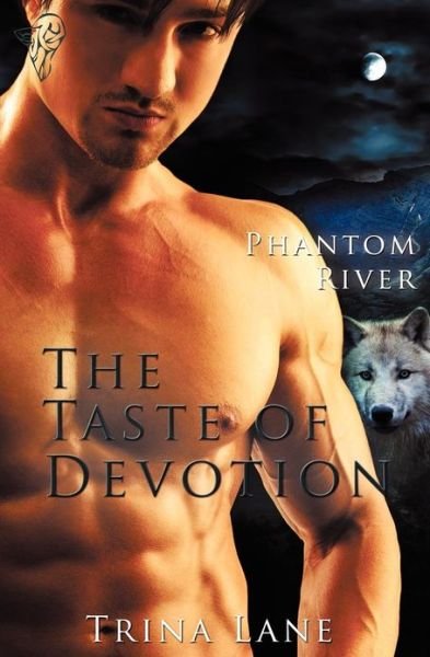 Cover for Trina Lane · Phantom River: The Taste of Devotion (Paperback Book) (2012)