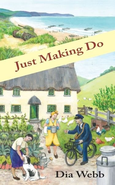 Cover for Dia Webb · Just Making Do (Paperback Book) (2021)