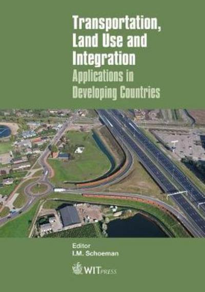 Cover for Transportation, Land Use and Integration: Applications in Developing Countries (Hardcover Book) (2016)