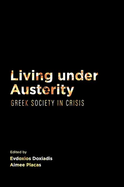 Cover for Doxiadis · Living Under Austerity: Greek Society in Crisis (Hardcover bog) (2018)