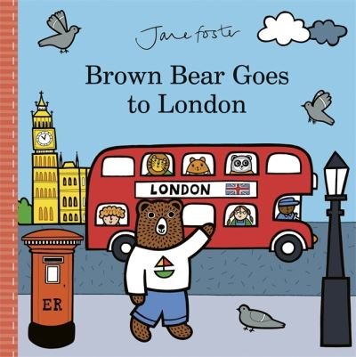 Cover for Jane Foster · Brown Bear Goes to London (Hardcover Book) (2022)