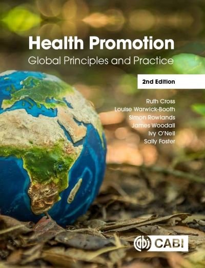 Cover for Cross, Ruth (Leeds Beckett University, UK) · Health Promotion: Global Principles and Practice (Paperback Book) (2020)