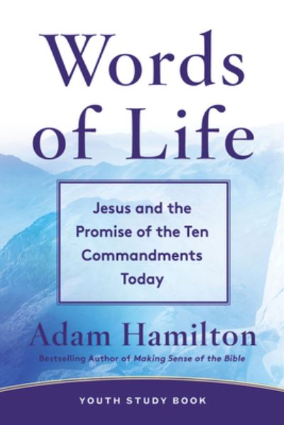 Cover for Adam Hamilton · Words of Life Youth Study Book (Paperback Book) (2020)