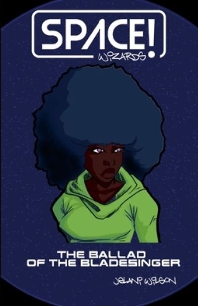 Cover for Jelani Wilson · Space Wizards! (Book) (2019)