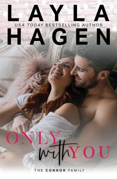 Only With You - Layla Hagen - Books - Independently Published - 9781795015332 - February 7, 2019