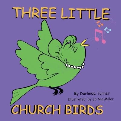 Cover for Darlinda Turner · Three Little Church Birds (Paperback Book) (2019)