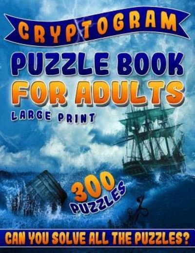 Cover for Ultimate Cryptogram Puzzles · Cryptogram Puzzle Book for Adults Large Print (Paperback Bog) (2019)
