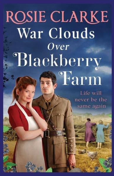 Cover for Rosie Clarke · War Clouds Over Blackberry Farm: The start of a brand new historical saga series by Rosie Clarke - Blackberry Farm (Taschenbuch) (2021)