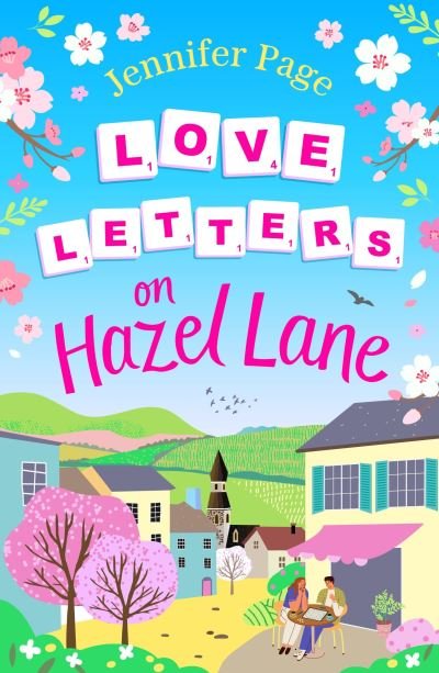 Cover for Jennifer Page · Love Letters on Hazel Lane: A cosy, uplifting, feel-good romance with a board game twist to curl up with in 2024 - The Little Board Game Cafe (Paperback Book) (2024)