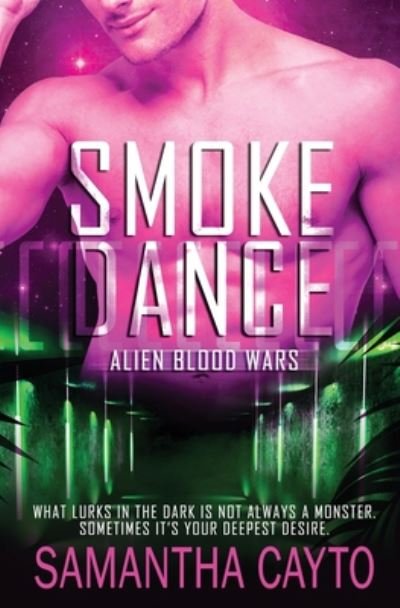 Cover for Samantha Cayto · Smoke Dance - Alien Blood Wars (Paperback Book) (2020)