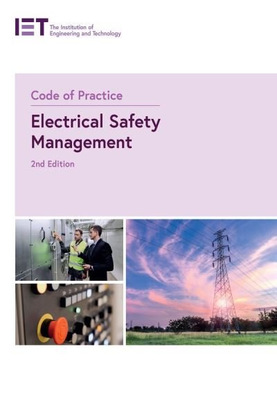 Cover for The Institution of Engineering and Technology · Code of Practice for Electrical Safety Management (Buch) (2023)