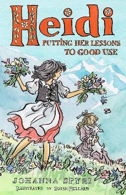 Cover for Johanna Spyri · Heidi: Putting Her Lessons to Good Use (First Unabridged Translation) - Alma Junior Classics (Paperback Book) (2025)