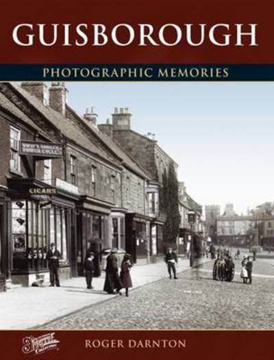 Cover for Roger Darnton · Guisborough: Photographic Memories (Paperback Book) (2011)