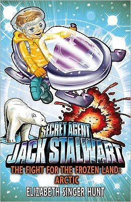 Cover for Elizabeth Singer Hunt · Jack Stalwart: The Fight for the Frozen Land: Arctic: Book 12 - Jack Stalwart (Taschenbuch) (2009)
