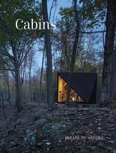 Cover for Cabins: Escape to Nature - Escape to Nature (Hardcover Book) (2019)