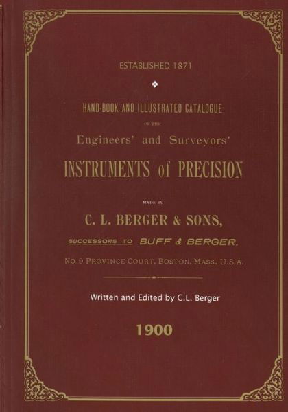 Cover for C. L. Berger · Handbook And Illustrated Catalogue of the Engineers' and Surveyors' Instruments of Precision - Made By C. L. Berger &amp; Sons - 1900 (Paperback Book) (1993)