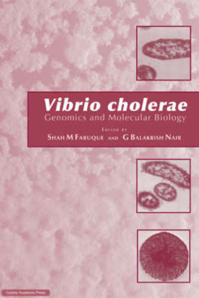 Cover for Vibrio Cholerae: Genomics and Molecular Biology (Hardcover Book) (2008)