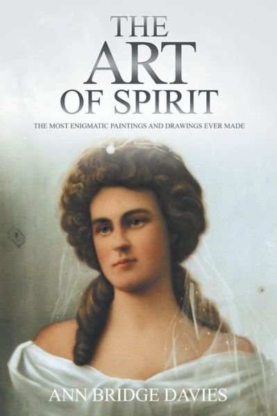 Cover for Ann Bridge Davies · The Art of Spirit (Pocketbok) (2020)