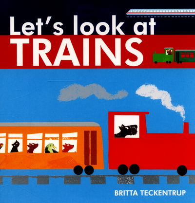 Cover for Harriet Blackford · Let's Look at Trains - Let's Look at (Board book) (2015)