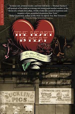 Cover for Michael Backus · The Heart is Meat: An 80s Memoir (Paperback Book) (2025)