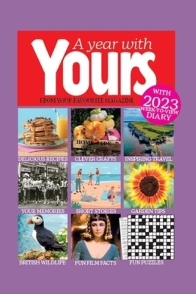 Cover for A Year With Yours: The Official Yours Magazine Yearbook (Gebundenes Buch) (2023)