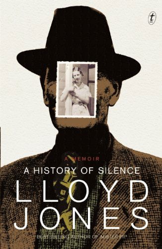 Cover for Lloyd Jones · A History of Silence (Paperback Book) (2014)