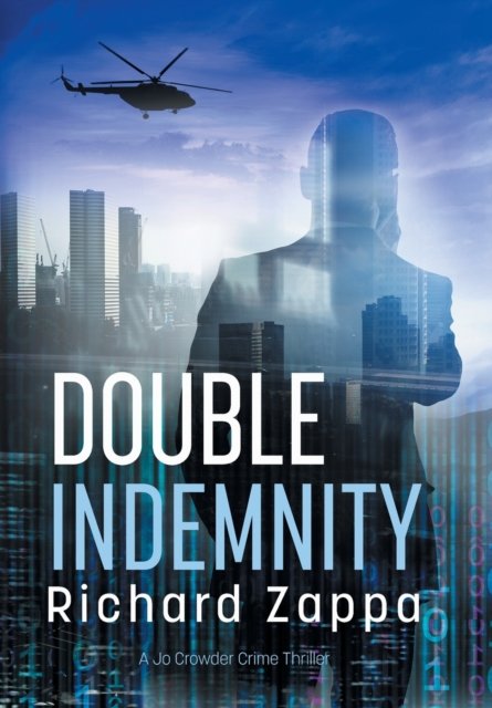 Cover for Richard Zappa · Double Indemnity - Jo Crowder Detective (Hardcover Book) (2022)