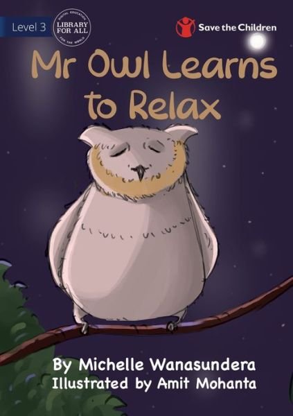 Cover for Michelle Wanasundera · Mr Owl Learns to Relax (Book) (2022)