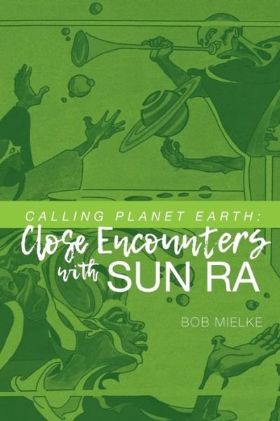 Bob Mielke · Calling Planet Earth (Paperback Bog) (2019)