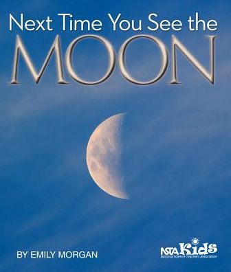 Cover for Emily Morgan · Next Time You See the Moon - Next Time You See (Paperback Book) (2014)