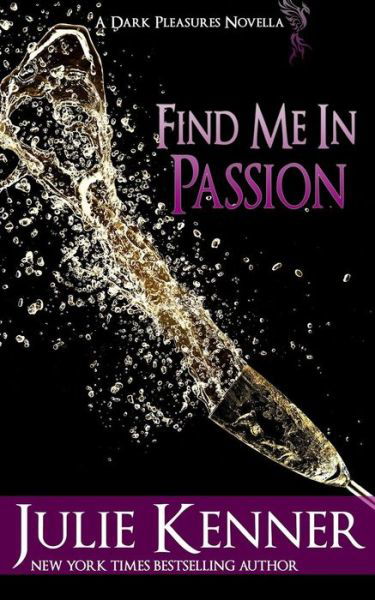 Cover for Julie Kenner · Find Me in Passion: Mal and Christina's Story, Part 3 (Paperback Bog) (2015)