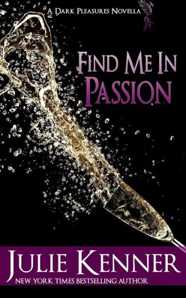 Cover for Julie Kenner · Find Me in Passion: Mal and Christina's Story, Part 3 (Paperback Book) (2015)