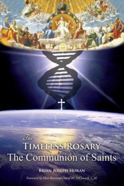 Cover for Brian Joseph Horan · The Timeless Rosary: The Communion of Saints (Pocketbok) (2017)