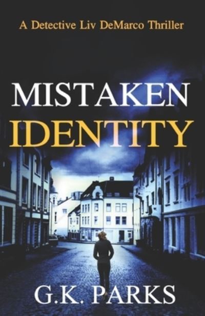 Cover for G. K. Parks · Mistaken Identity (Book) (2022)