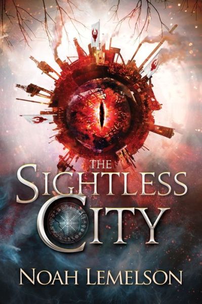 Cover for Noah Lemelson · The Sightless City (Paperback Book) (2021)