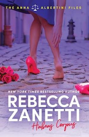 Cover for Rebecca Zanetti · Habeas Corpus (Book) (2024)