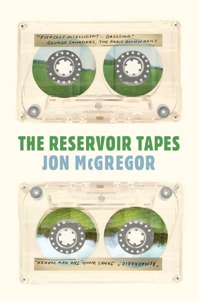 Cover for Jon Mcgregor · The Reservoir Tapes (Pocketbok) (2019)