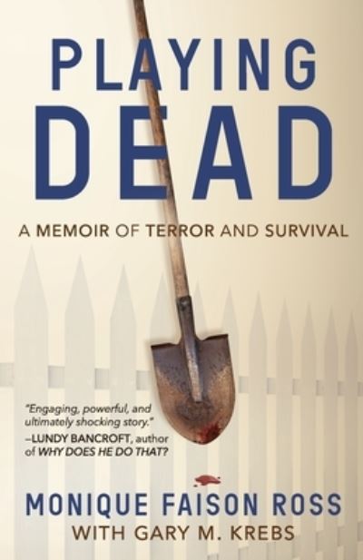 Cover for Monique Faison Ross · Playing Dead: A Memoir of Terror and Survival (Paperback Book) (2019)