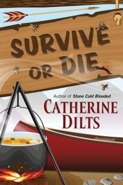 Cover for Catherine Dilts · Survive or Die (Paperback Book) (2019)