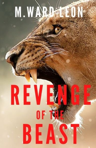 Cover for M Ward Leon · Revenge of the Beast (Paperback Bog) (2021)
